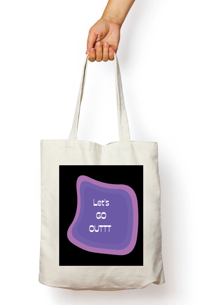 Lets Go Out Tote Bag