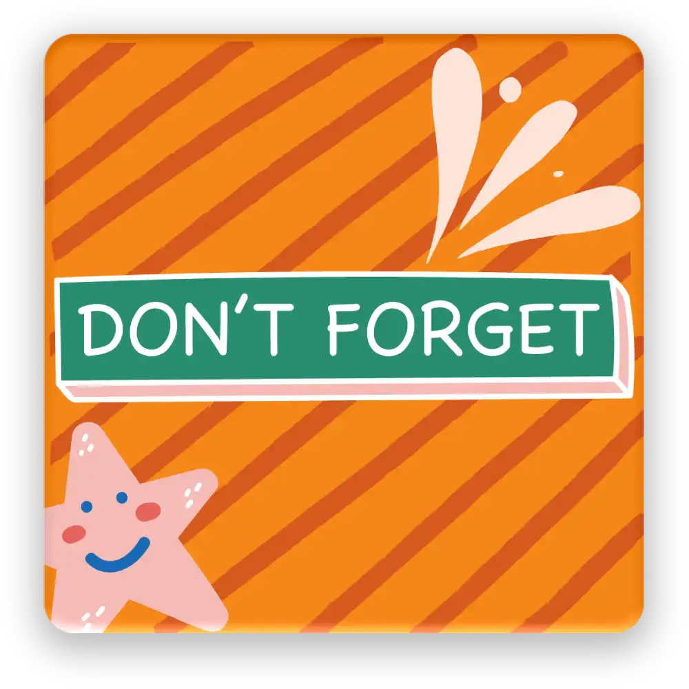 Don't Forget Fridge Magnet - Image 2