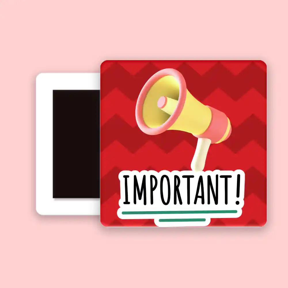 Important Quote Fridge Magnet