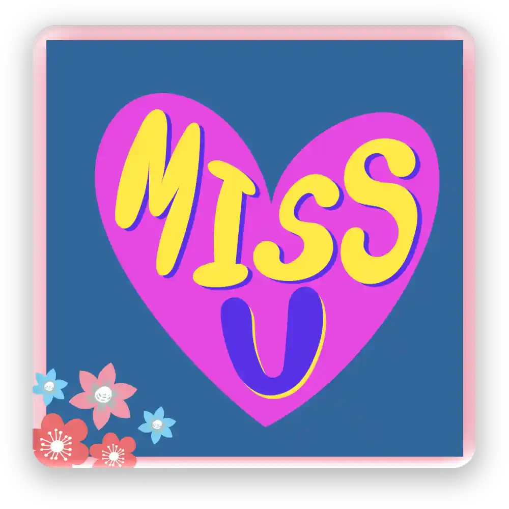 Miss You Fridge Magnet