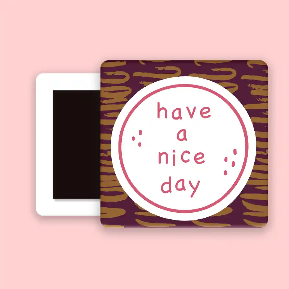 Nice Day Fridge Magnet - Image 2