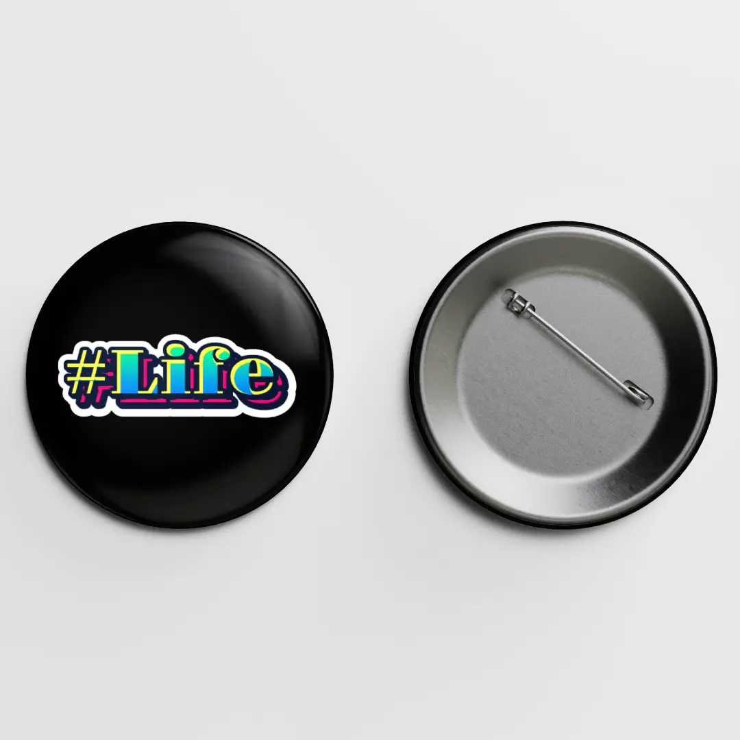 Hastag Life Badge