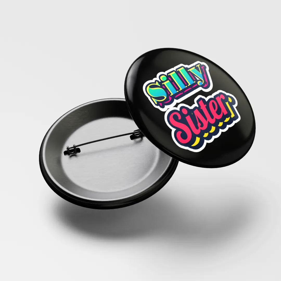 Silly Sister Badge - Image 3