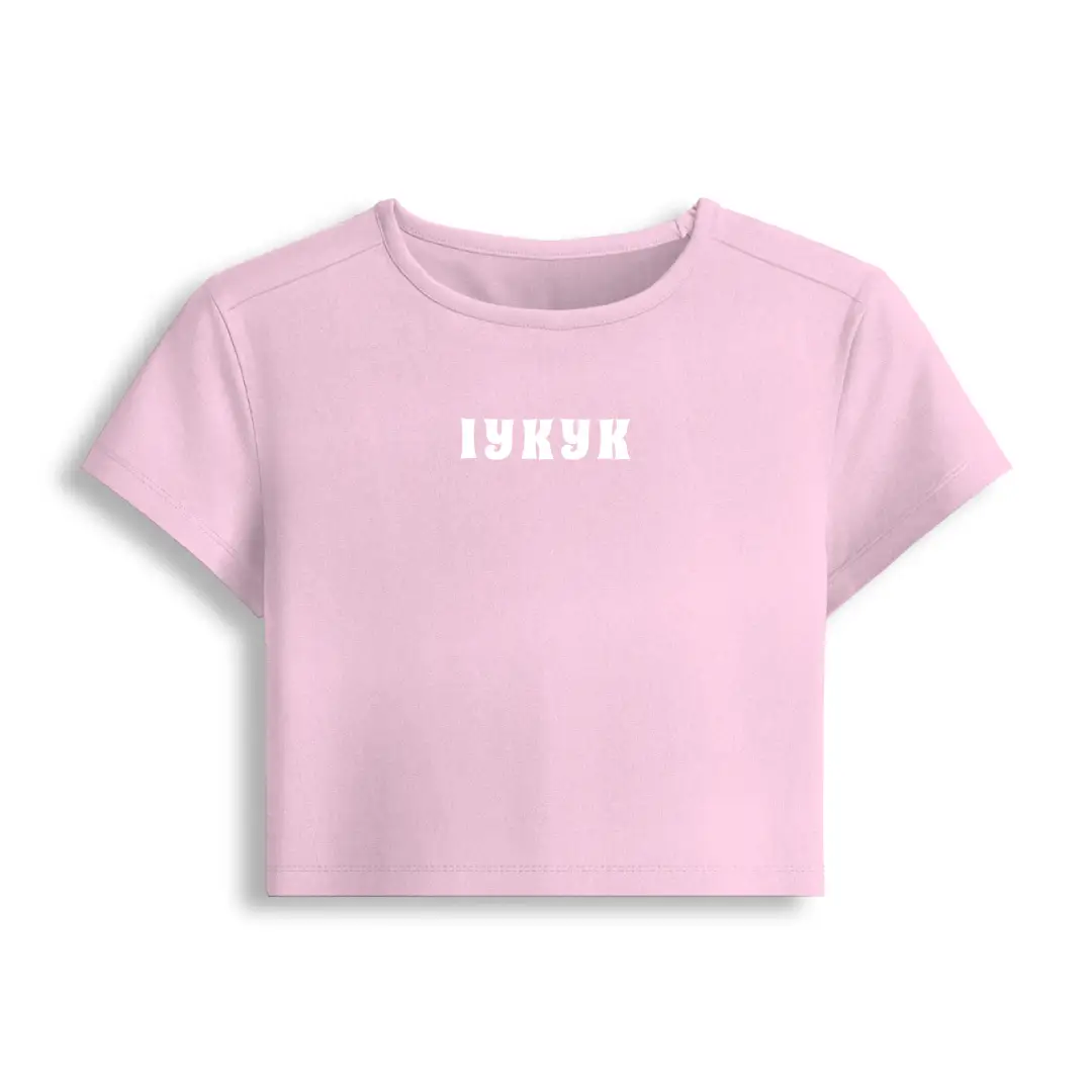IYKYK Stretch Fit Baby Tee Crop Top