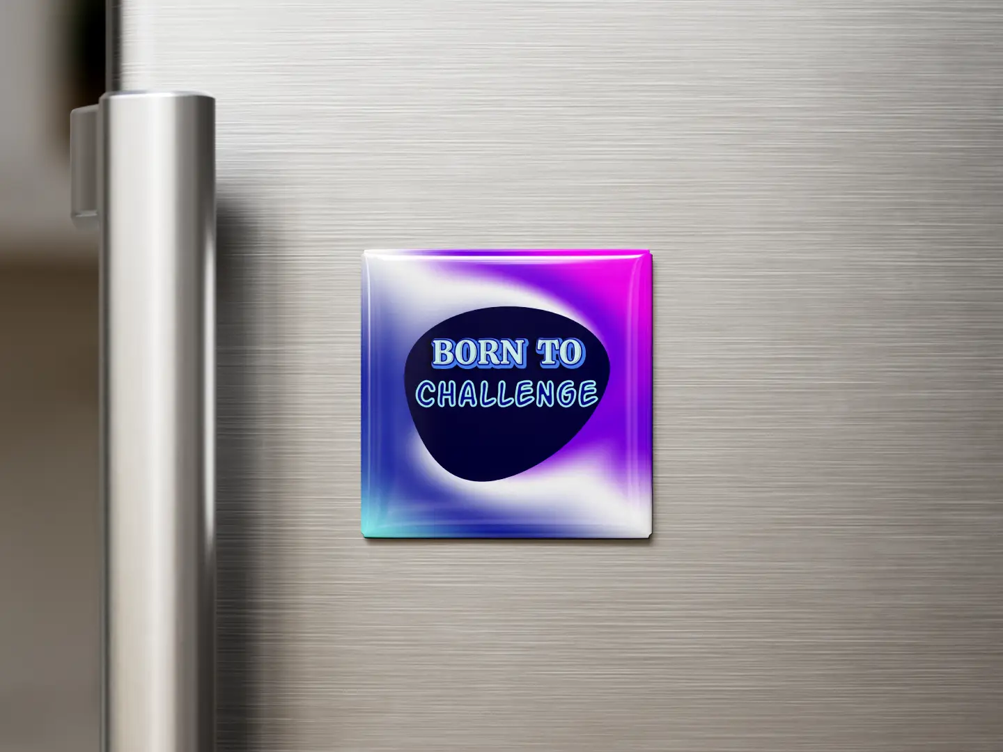 Born To Challenge Square Fridge Magnet