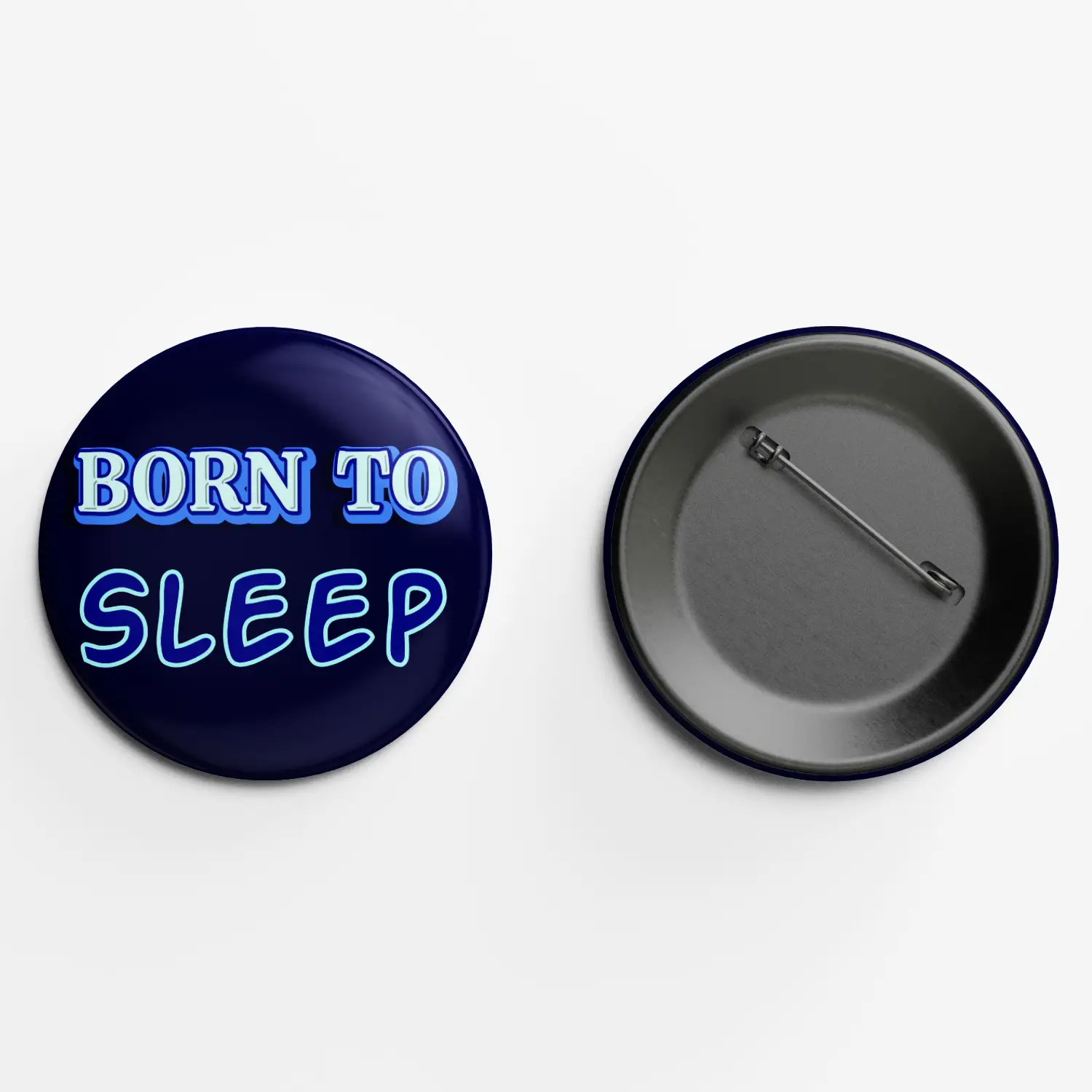 Born To Sleep Badge
