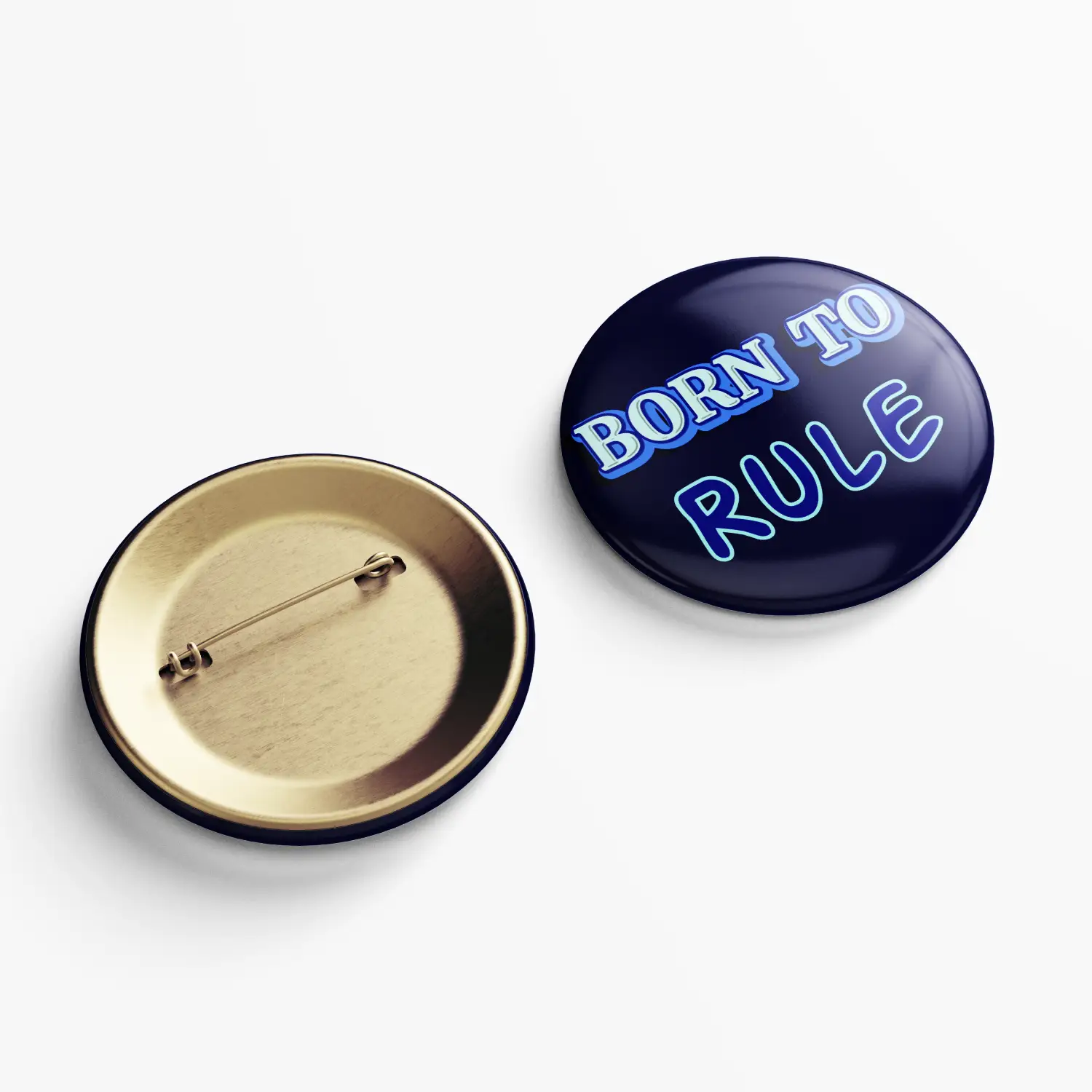 Born To Rule Pin Button Badge - Image 2