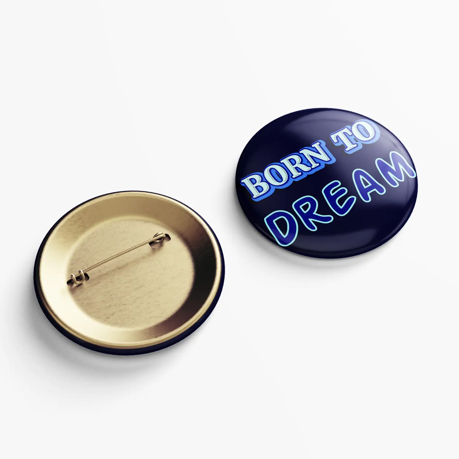 Born To Dream Badge - Image 2