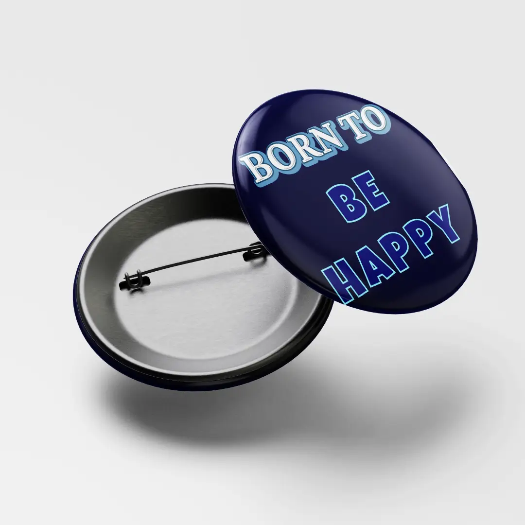 Born To Be Happy Badge - Image 3