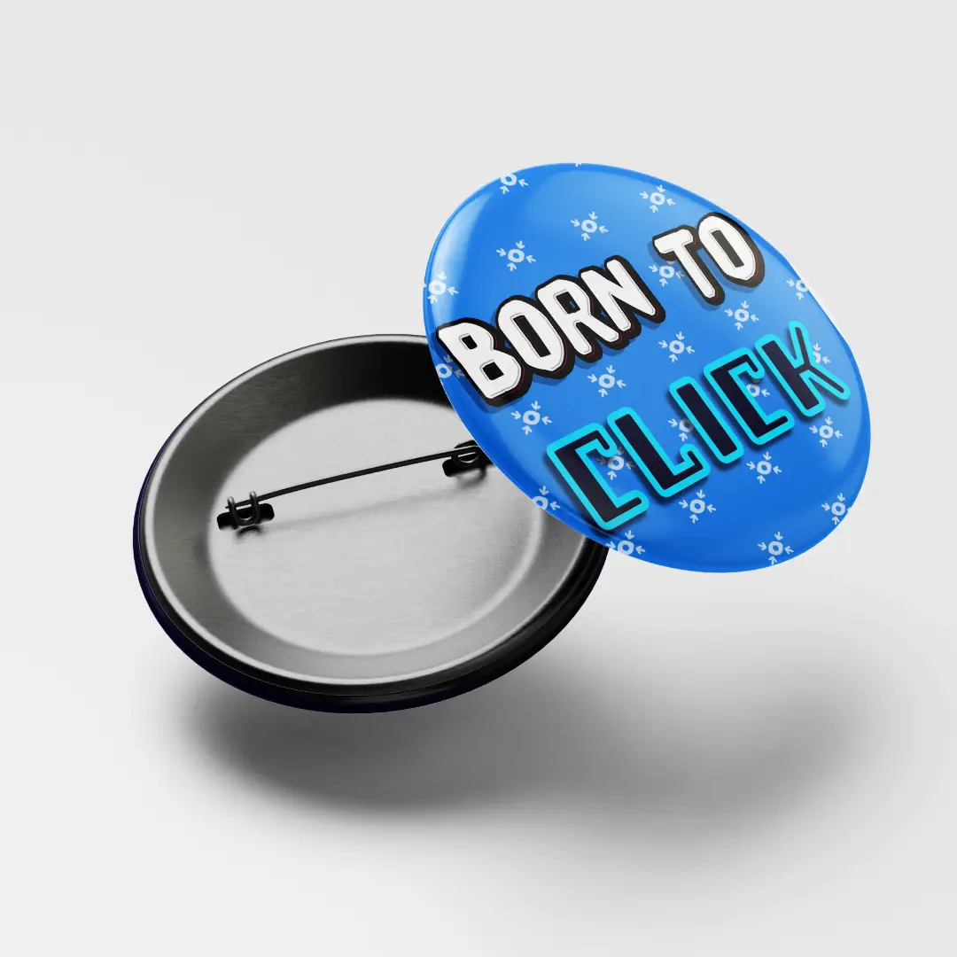Born To Click Pin Button Badge - Image 3