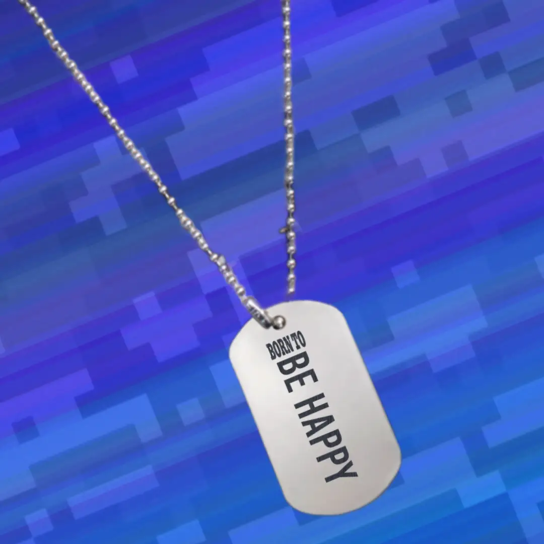 Born To Be Happy Everyday Dog Tag Chain Pendant - Image 2