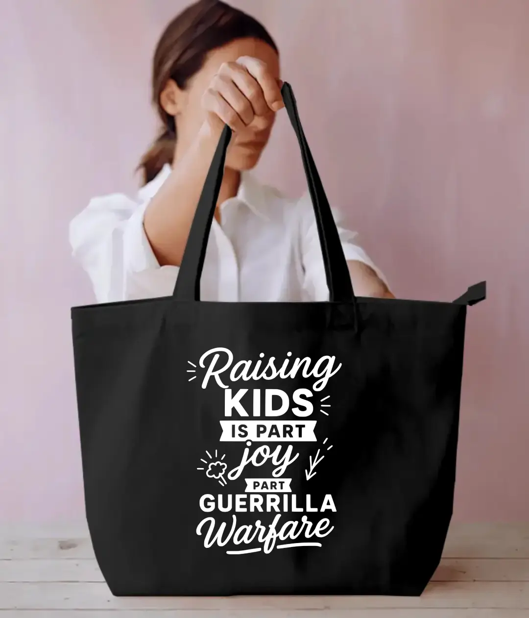 Raising Kids Is Part Joy Everyday Large Black Tote Bag