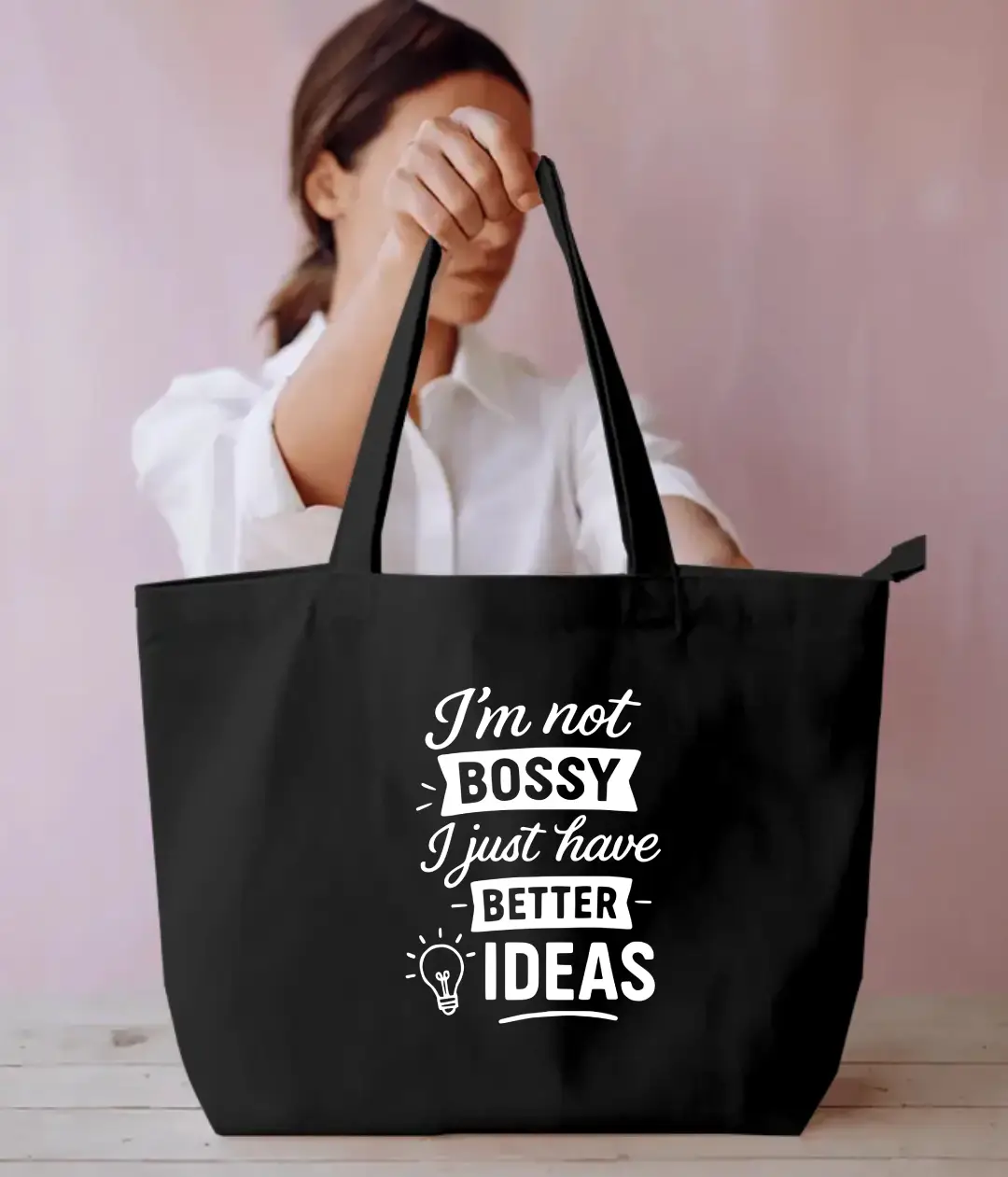 I Just Have Better Ideas Everyday Large Black Tote Bag