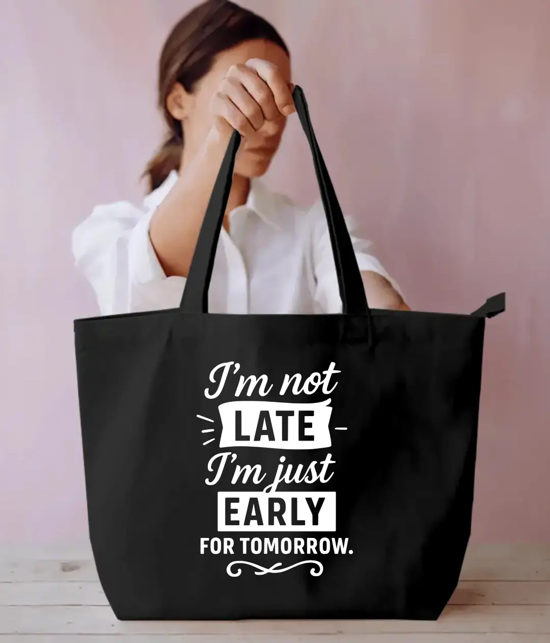 I am Not Late Large Black Tote Bag