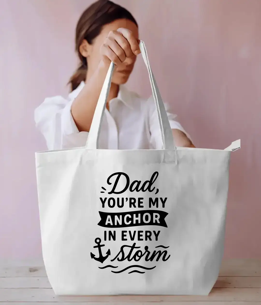 Dad You Are My Anchor Everyday Large White Tote Bag
