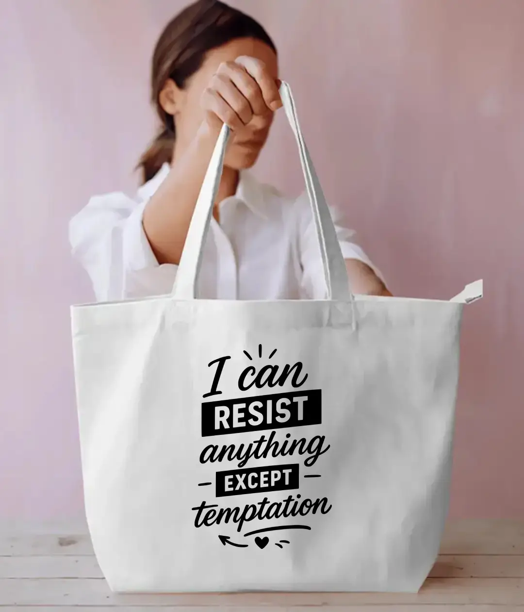I Can Resist Anything Except Temptation Everyday Large White Tote Bag