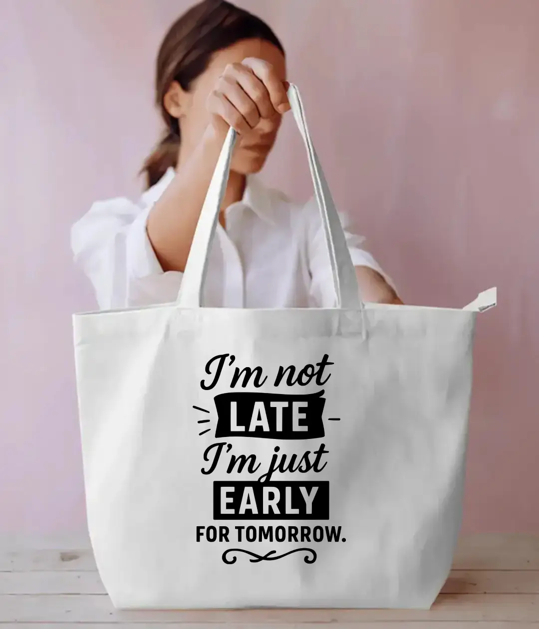 I am Not Late Large White Tote Bag