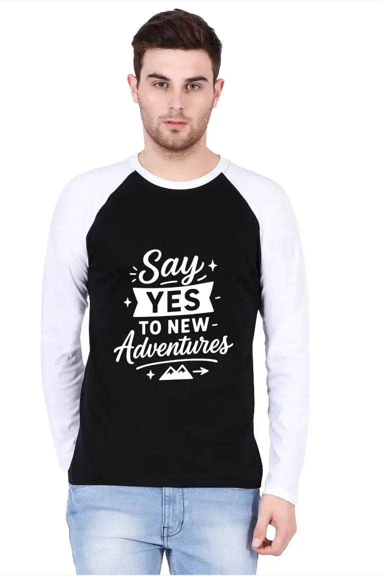 Say Yes To New Adventure Full Sleeve Raglan T-shirt