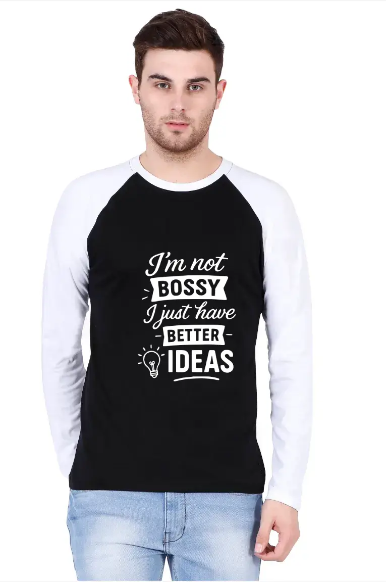 I Am Not Bossy Full Sleeve Raglan T-shirt