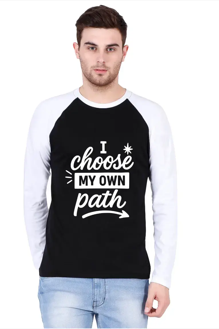 I Choose My Own Path Full Sleeve Raglan T-shirt