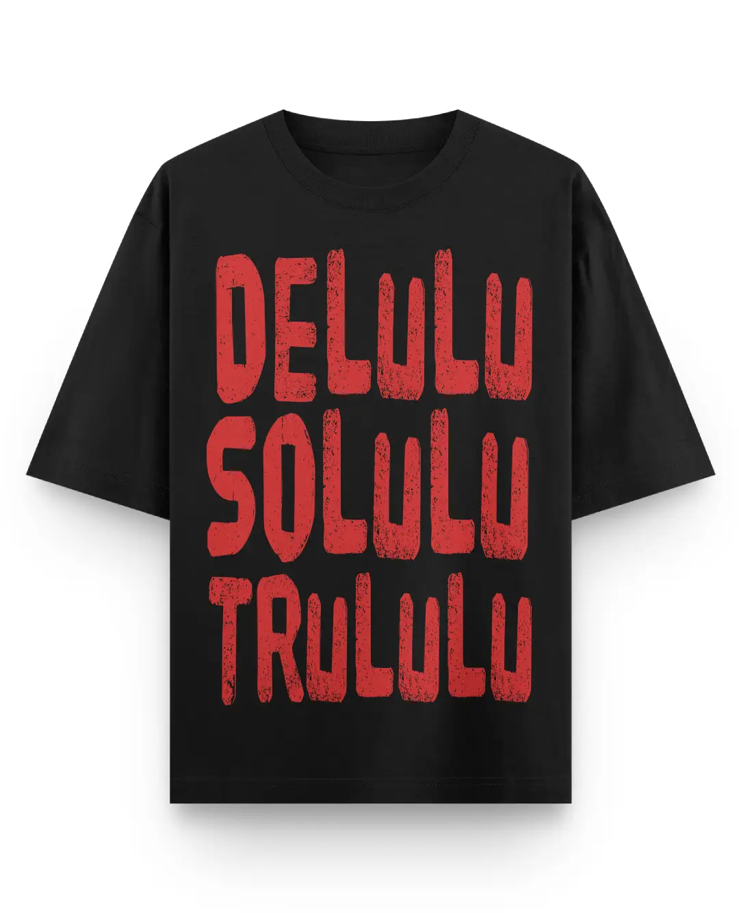 Delulu Solulu Trululu Oversize Loose Fit Black T-shirt