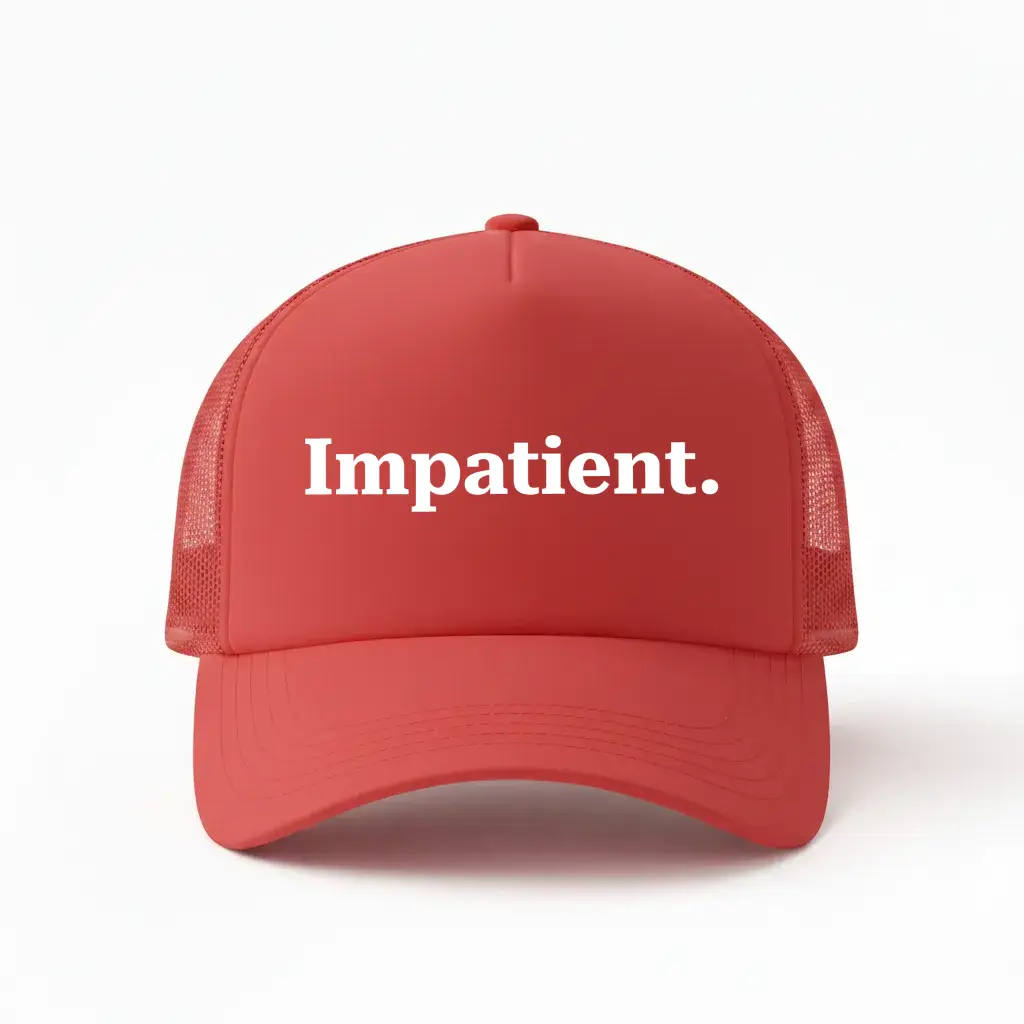 Impatient Red Trucker Cap