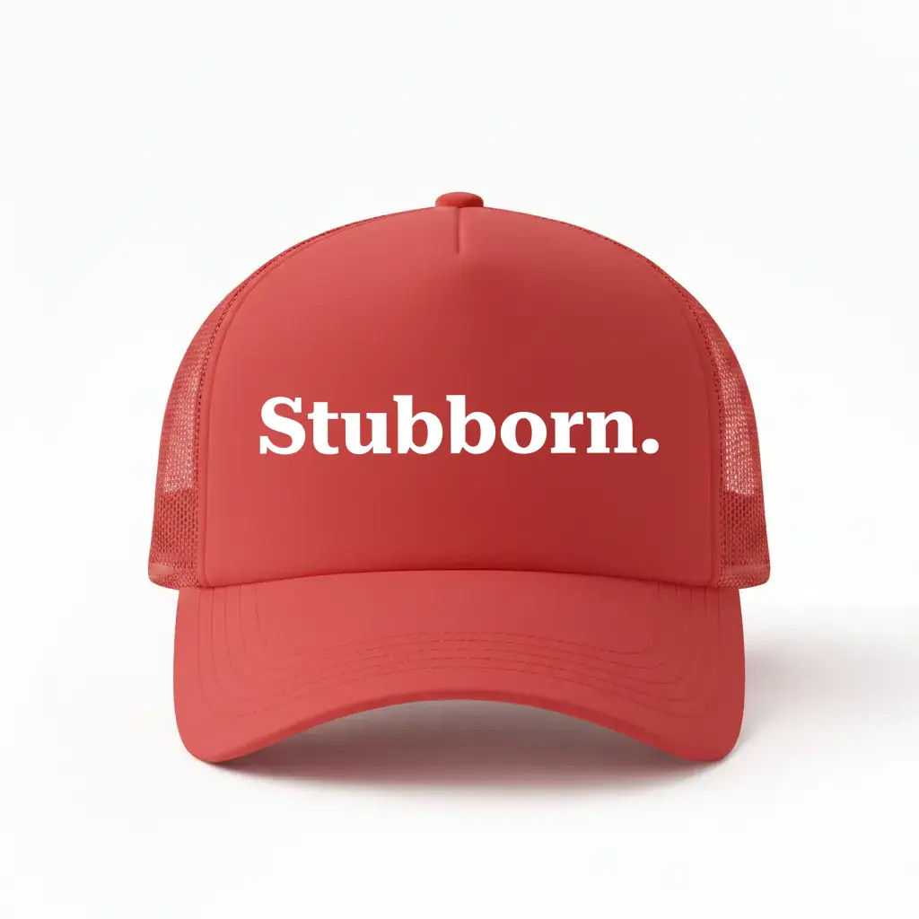 Stubborn Red Trucker Cap