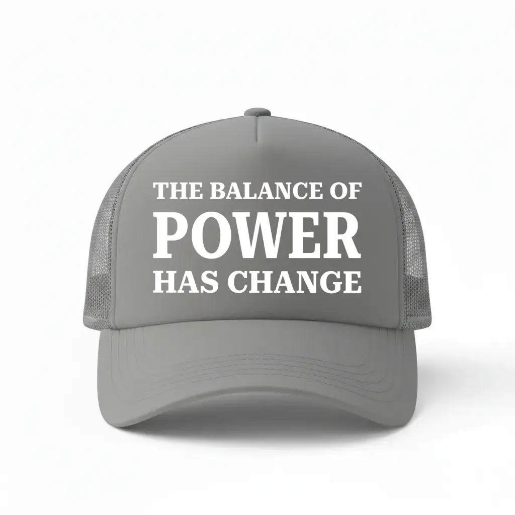 Balance Power Quote Grey Trucker Cap