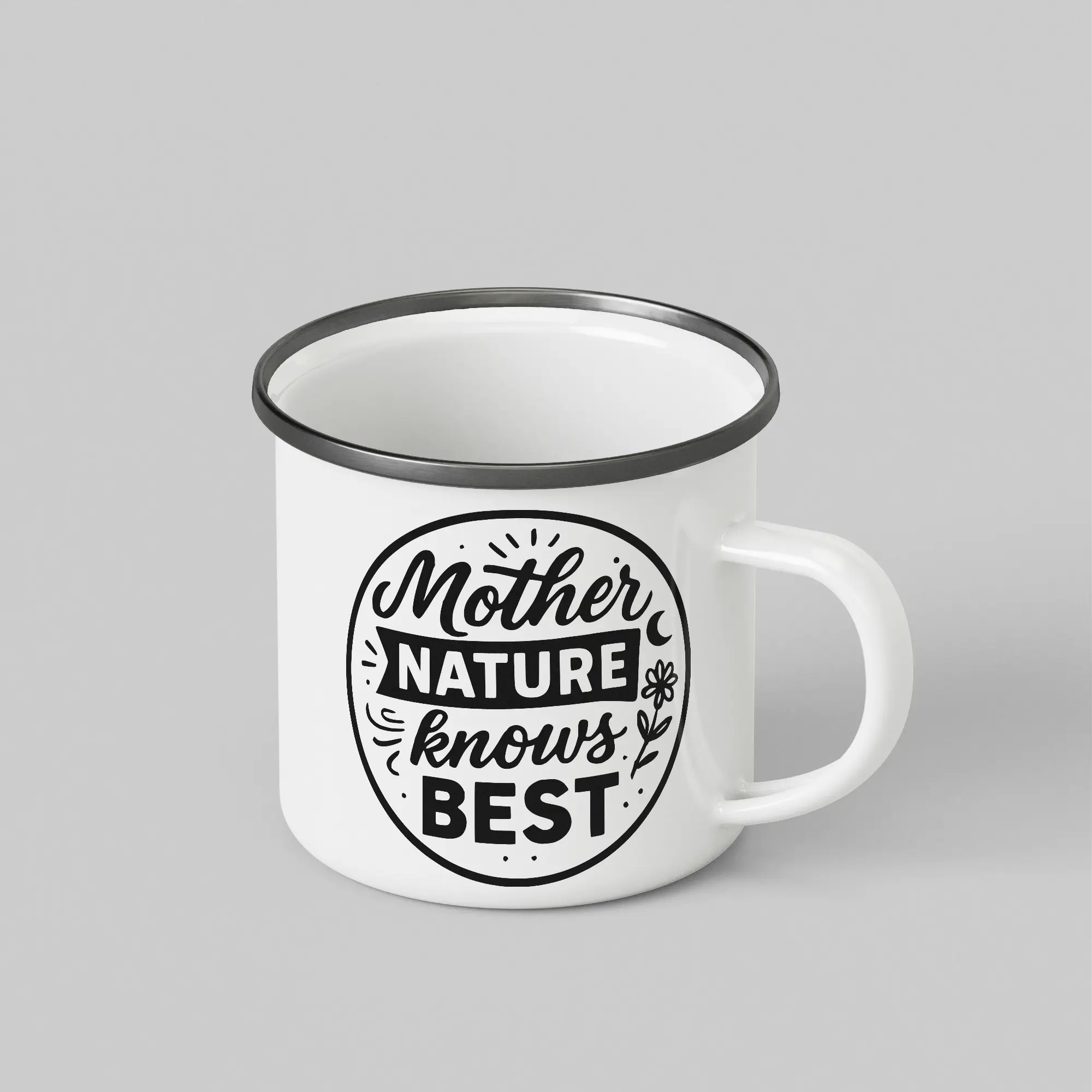 Mother Nature Knows Best White Enamel Mug