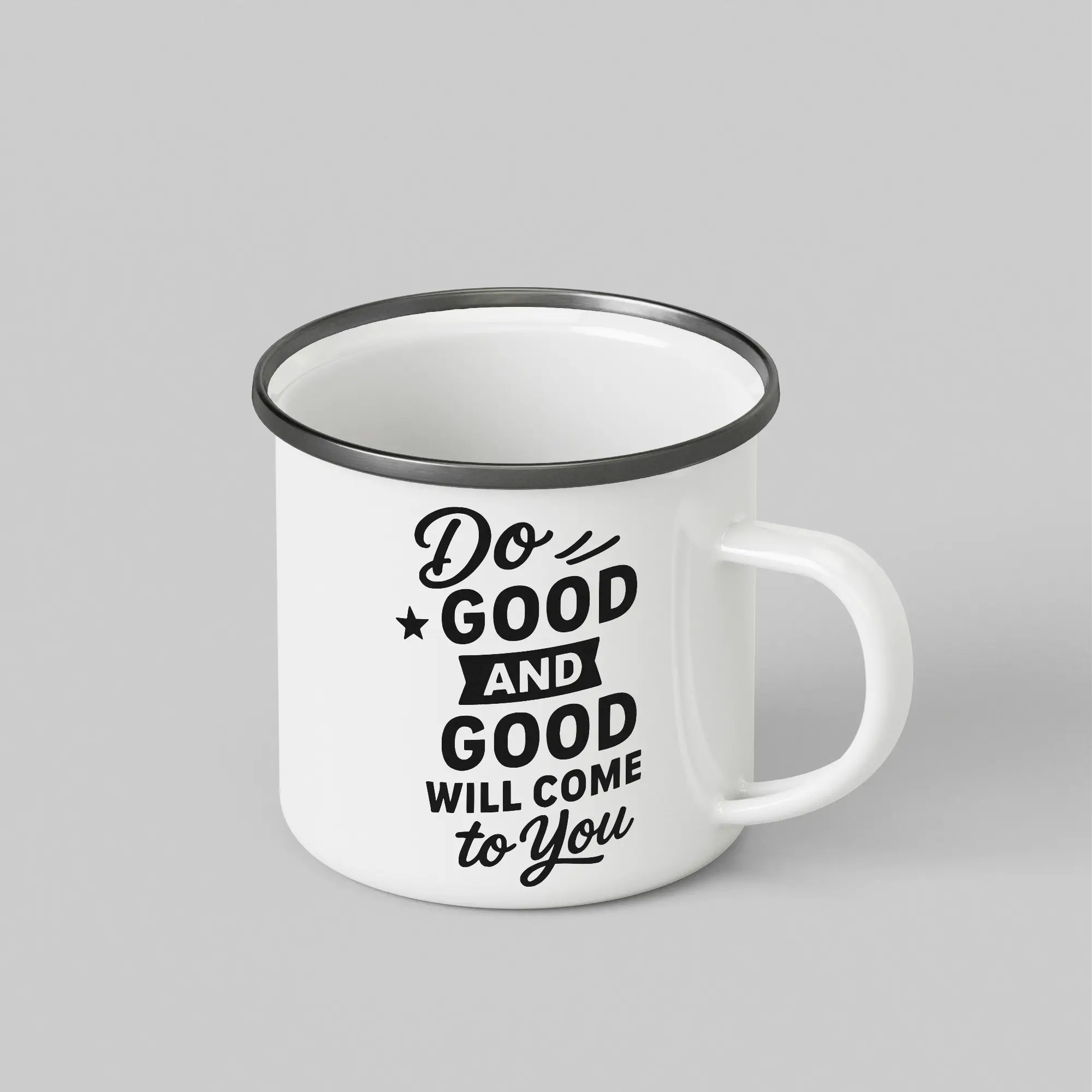 Do Good And Good Will Come To You White Enamel Mug