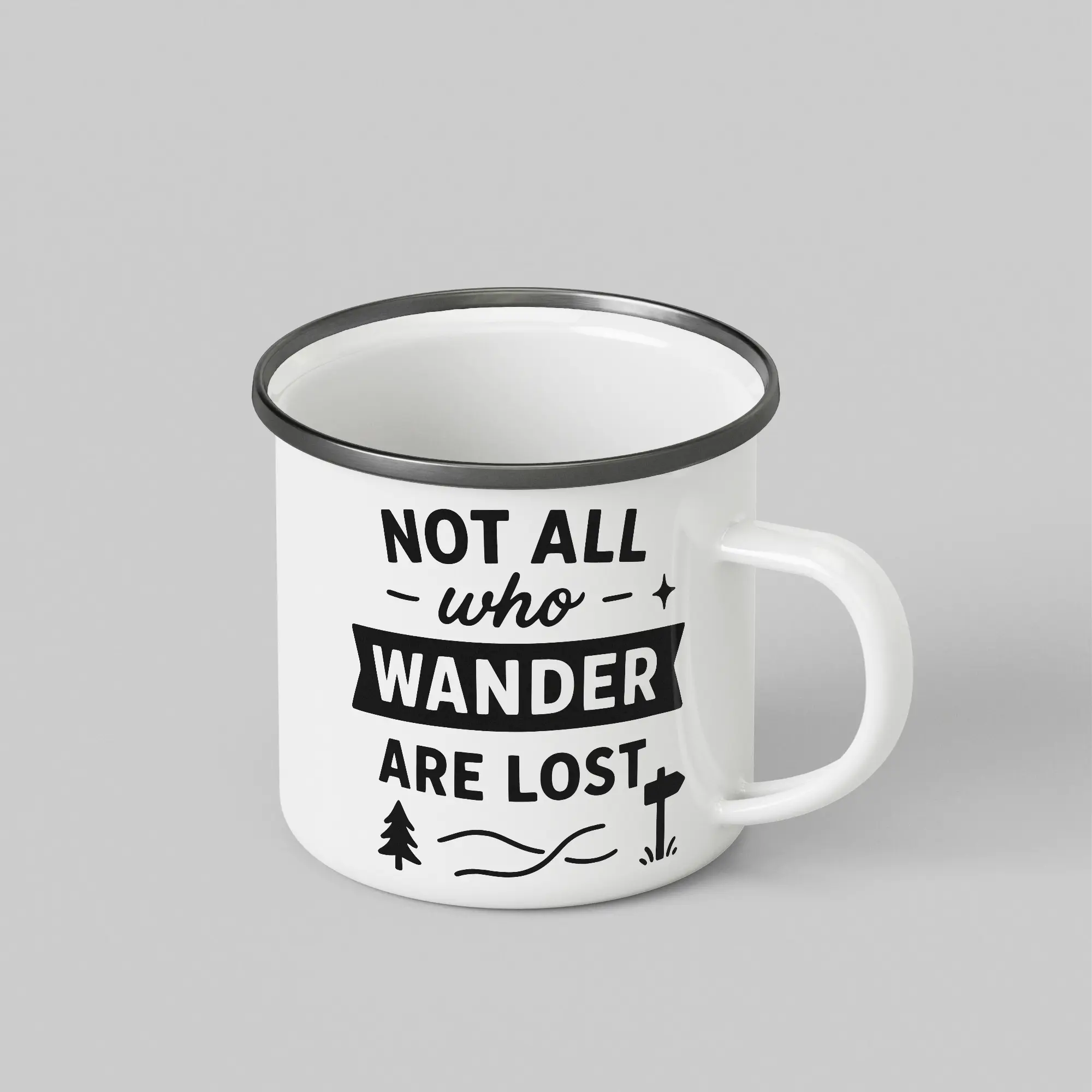Not All Who Wander Are Lost White Enamel Mug