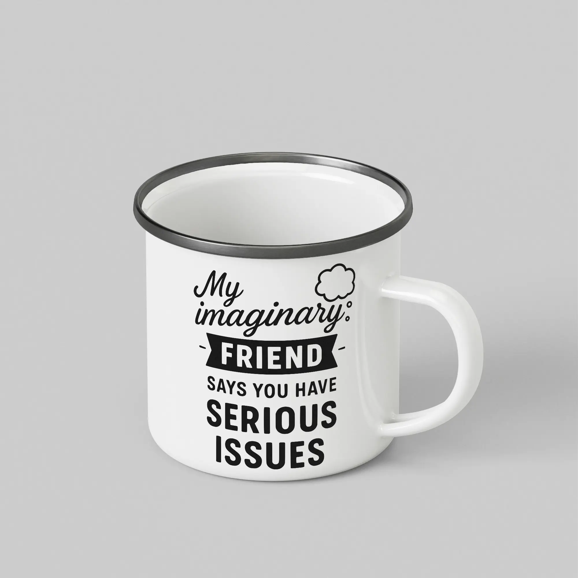 Funny Quote White Enamel Mug