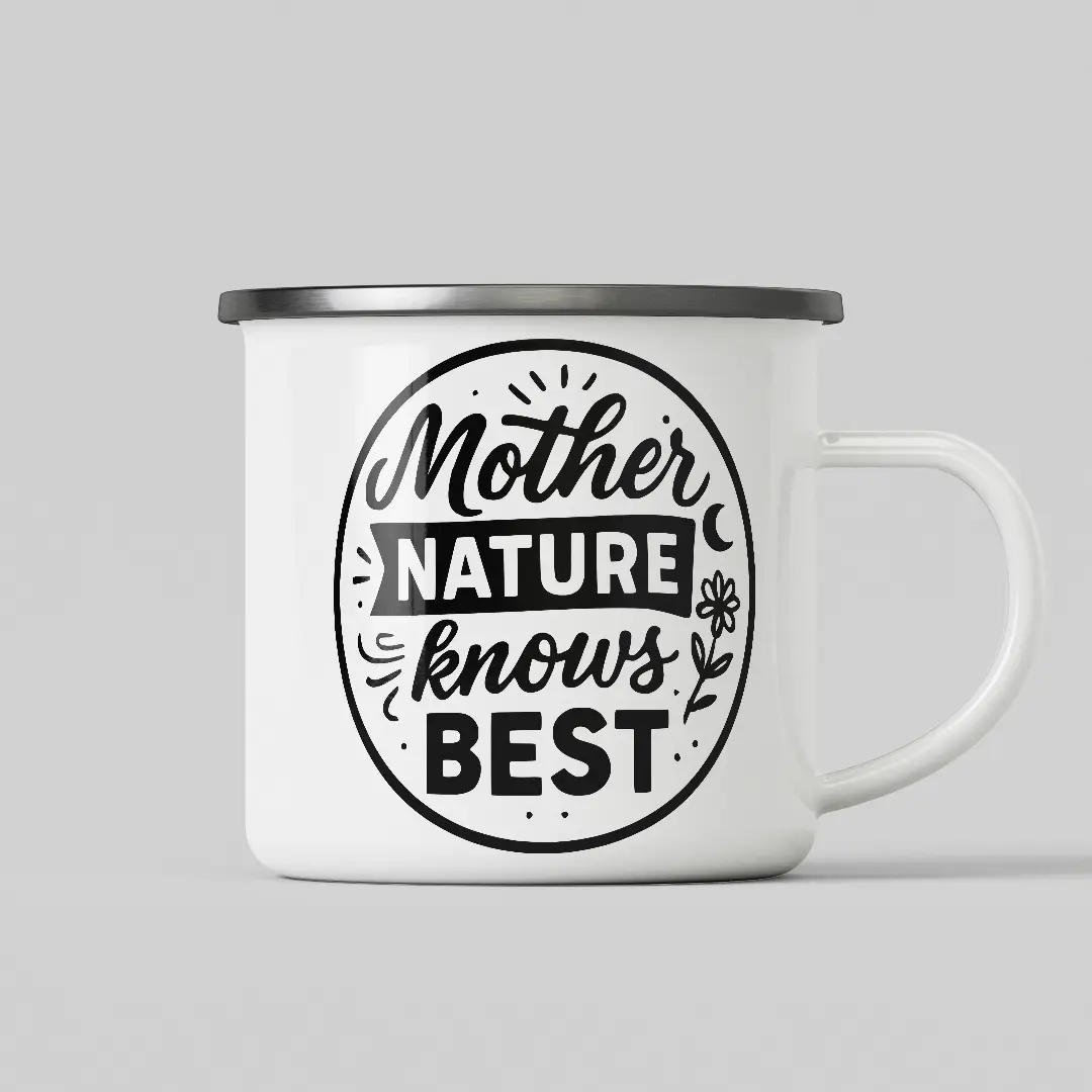 Mother Nature Knows Best White Enamel Mug - Image 2