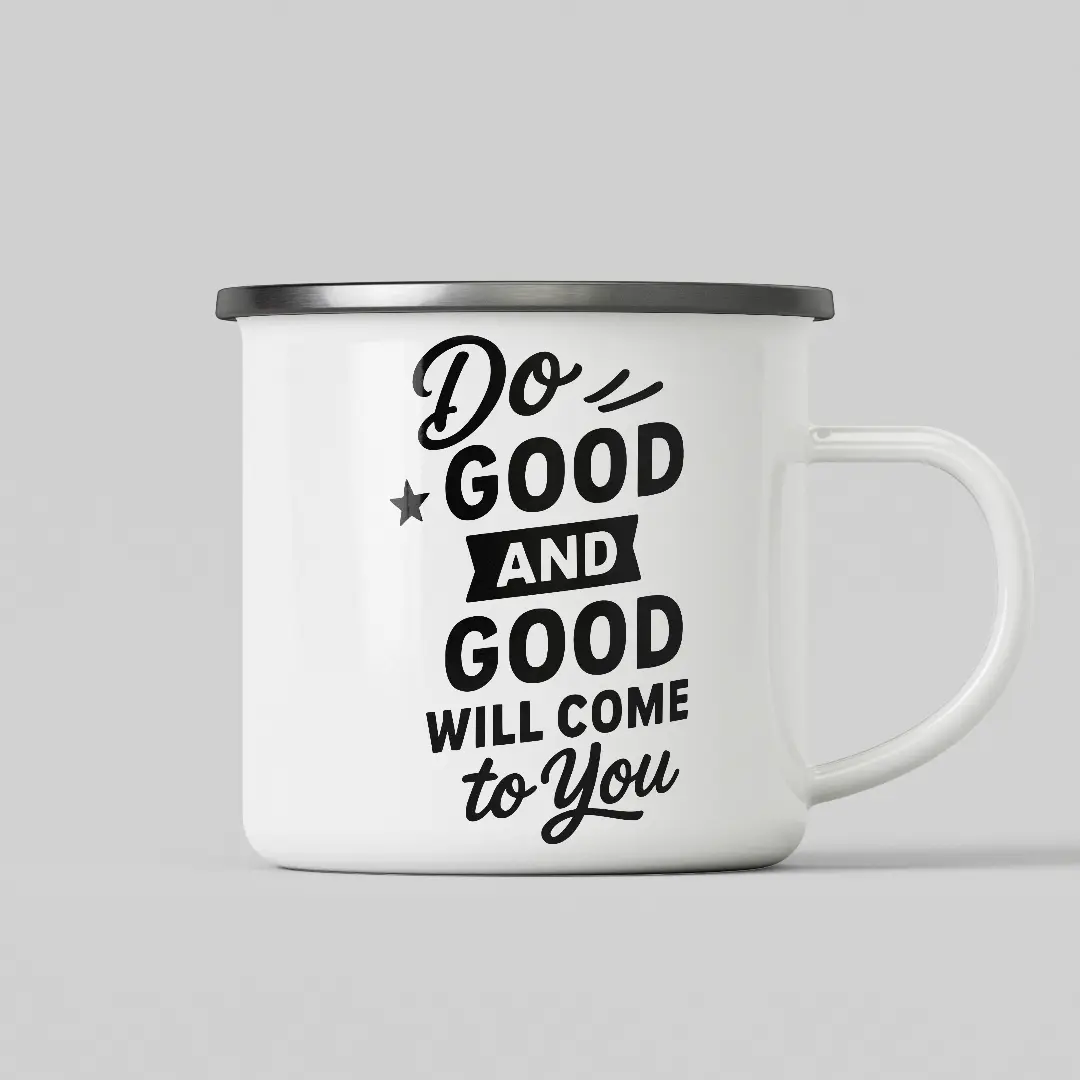 Do Good And Good Will Come To You White Enamel Mug - Image 2