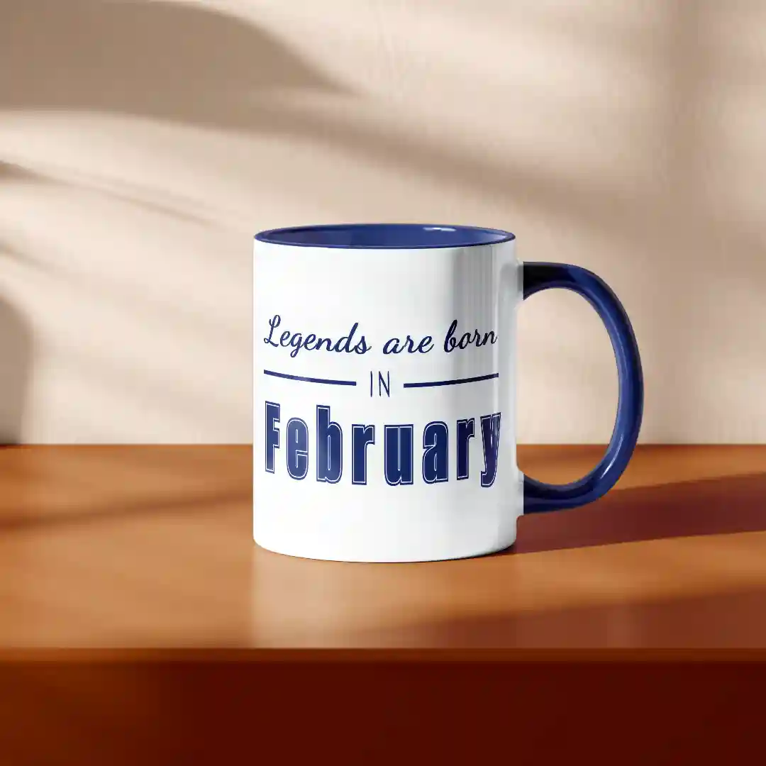 Legends Are Born In February Ceramic Coffee Mug